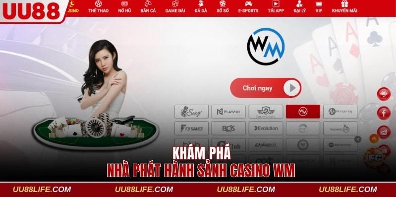Khám phá nhà phát hành sảnh Casino WM